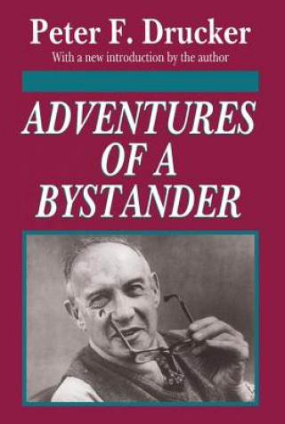 Книга Adventures of a Bystander Peter Ferdinand Drucker