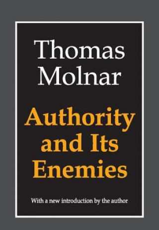 Buch Authority and Its Enemies Thomas Molnar