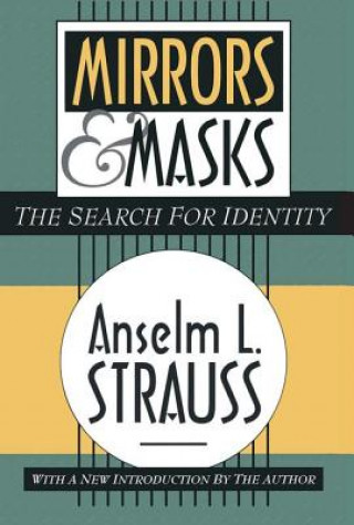 Knjiga Mirrors & Masks Anselm L. Strauss