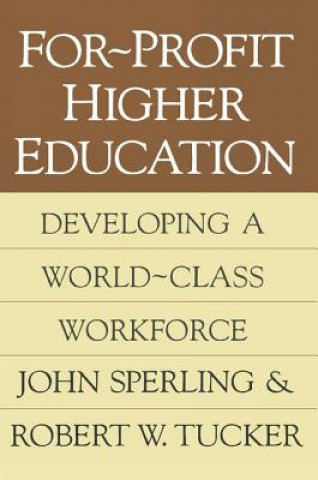 Knjiga For-Profit Higher Education Robert W. Tucker