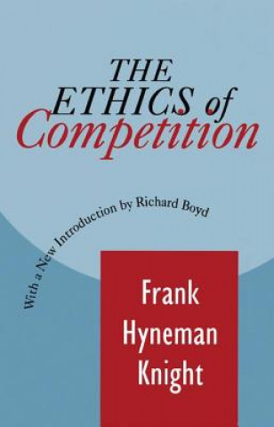 Kniha Ethics of Competition Frank H. Knight