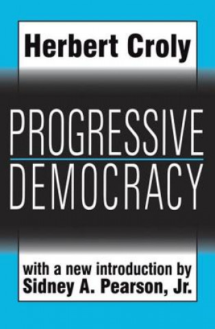 Carte Progressive Democracy Herbert Croly