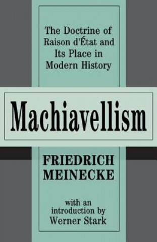 Knjiga Machiavellism Friedrich Meinecke