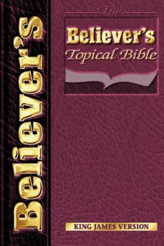 Kniha Believers Topical Bible-KJV Derwin B Stewart