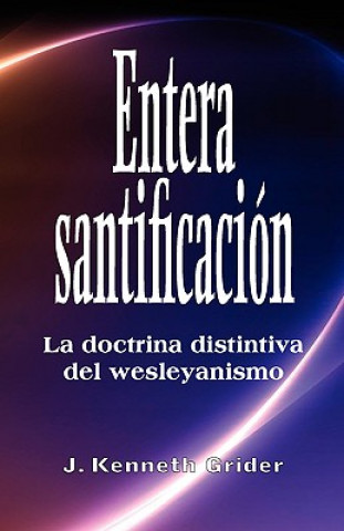 Könyv Entera santificacion Kenneth Grider