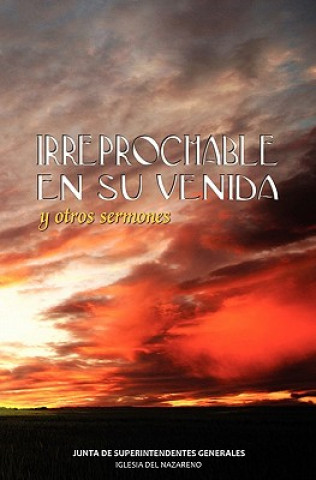 Книга IRREPROCHABLE EN SU VENIDA (Spanish Superintendentes Generales