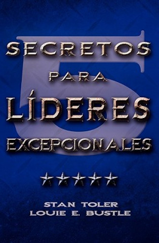 Book CINCO SECRETOS PARA LIDERES EXCEPIONALES (Spanish E Bustle Louie