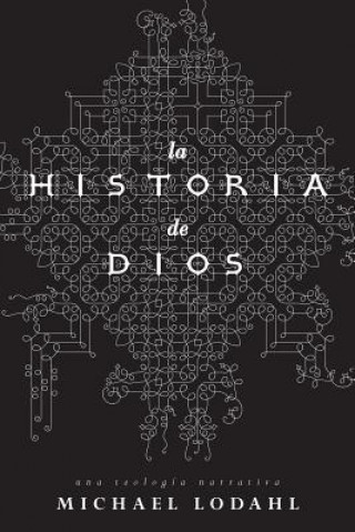 Kniha Historia de Dios Michael Lodahl