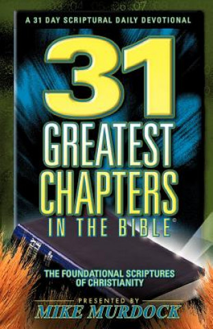 Kniha 31 Greatest Chapters In The Bible Mike Murdoch