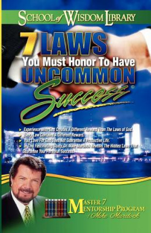 Libro 7 Laws You Must Honor To Have Uncommon Success Mike Murdock