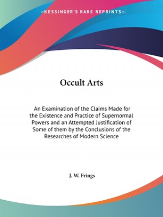 Kniha Occult Arts J. W. Frings