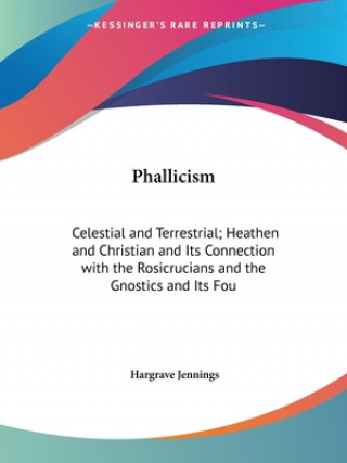 Livro Phallicism Hargrave Jennings