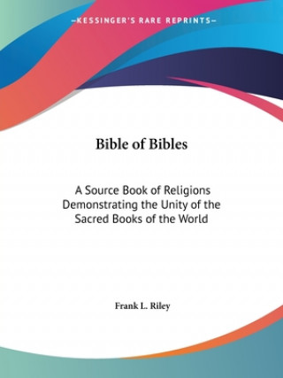 Buch Bible of Bibles Frank L. Riley