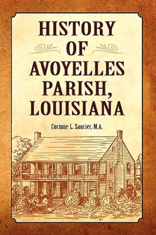 Carte History of Avoyelles Parish, Louisiana Saucier