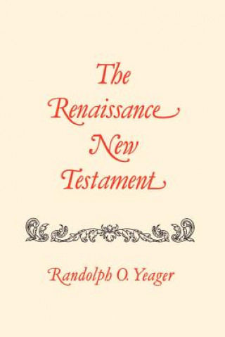 Βιβλίο Renaissance New Testament, The Dr. Randolph Yeager