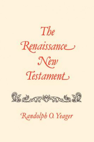 Książka Renaissance New Testament, The Yeager