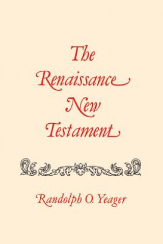 Książka Renaissance New Testament, The Yeager