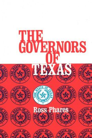 Könyv Governors of Texas, The Ross Phares