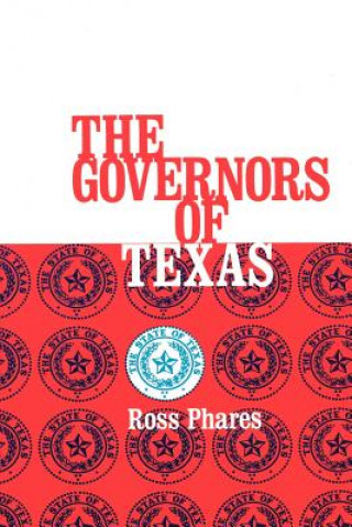 Książka Governors of Texas, The Ross Phares