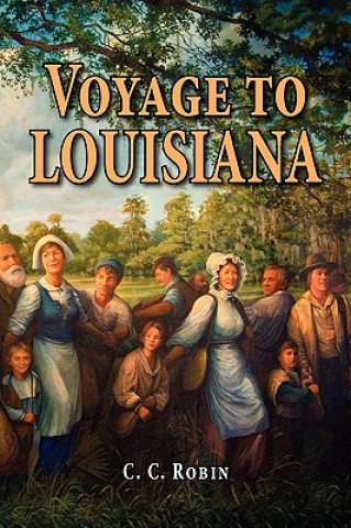 Könyv Voyage to Louisiana Robin