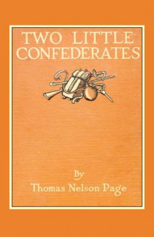Книга Two Little Confederates Thomas Nelson Page