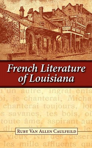 Kniha French Literature of Louisiana CAULFIELD