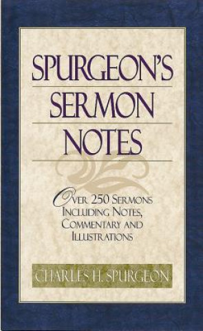 Carte Spurgeon's Sermon Notes Charles Haddon Spurgeon