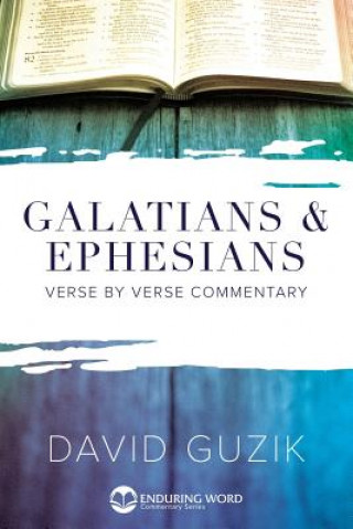 Kniha Galatians & Ephesians Commentary David Guzik