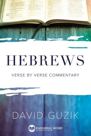Kniha Hebrews Commentary David Guzik