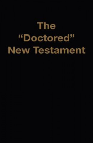 Könyv Doctored New Testament Waite