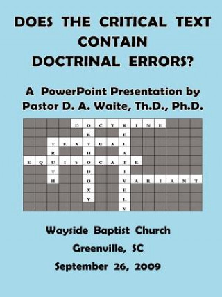 Knjiga Does The Critical Text Contain Doctrinal Errors? Waite