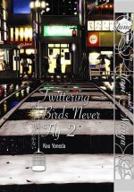 Carte Twittering Birds Never Fly Volume 2 (Yaoi Manga) Kou Yoneda