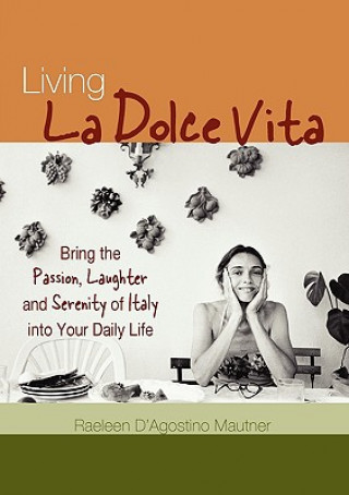 Buch Living la Dolce Vita Raeleen D'Agostino Mautner