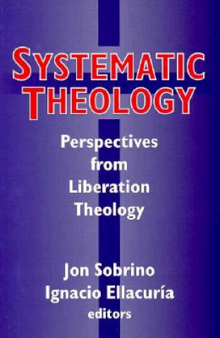 Knjiga Systematic Theology Ignacio Ellacuria