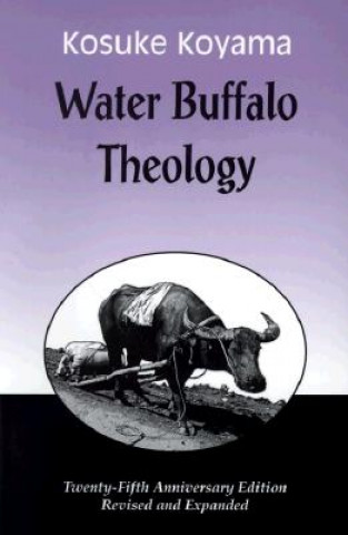 Kniha Water Buffalo Theology Kosuke Koyame