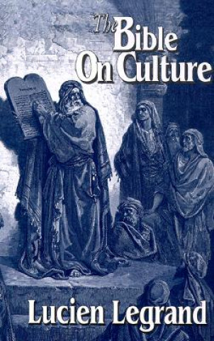 Book Bible on Culture Lucien Legrand