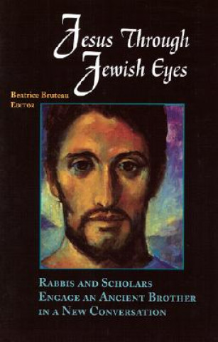 Könyv Jesus through Jewish Eyes Bruteau