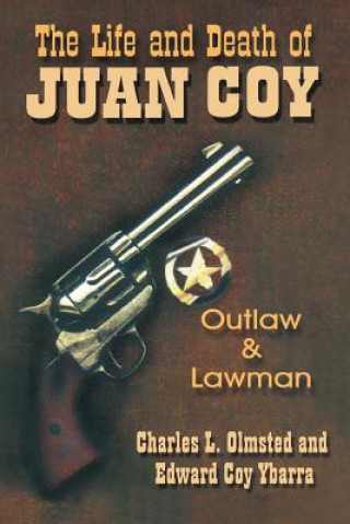 Книга Life and Death of Juan Coy Edward Coy Ybarra