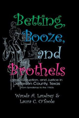 Książka Betting Booze and Brothels Wanda A Landry