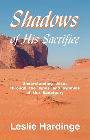 Book Shadows of His Sacrifice Leslie Hardinge