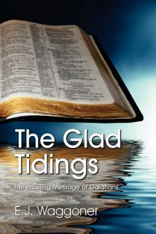 Book Glad Tidings E J Waggoner