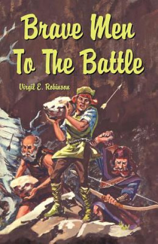 Book Brave Men to the Battle Virgil E Robinson