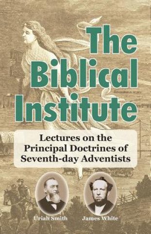 Könyv Biblical Institute Uriah Smith