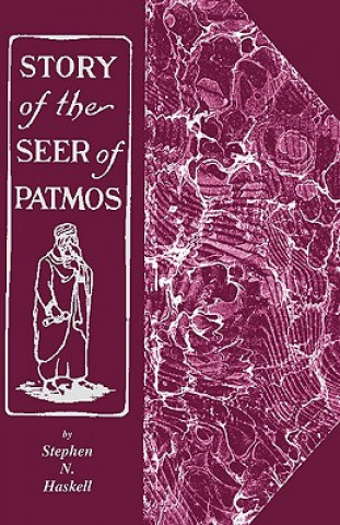 Kniha Story of the Seer of Patmos Stephen N Haskell