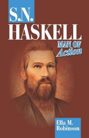 Knjiga S. N. Haskell--Man of Action Ella M Robinson