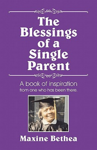 Książka Blessings of a Single Parent Maxine Bethea