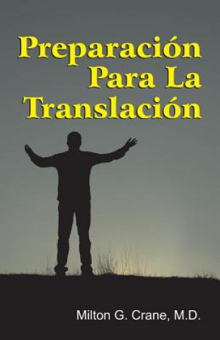 Livre Preparation for Translation (Spanish) Milton G Crane