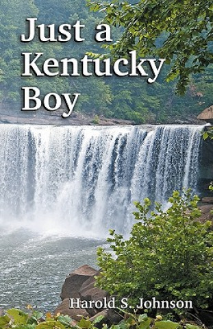 Carte Just a Kentucky Boy Harold S Johnson