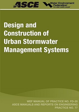 Könyv Design and Construction of Urban Stormwater Management Systems - MOP FD-20 American Society of Civil Engineers