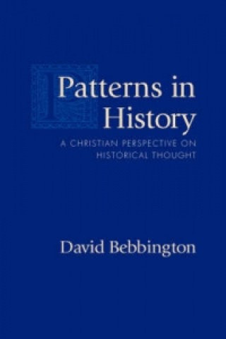 Książka Patterns in History D. W. Bebbington